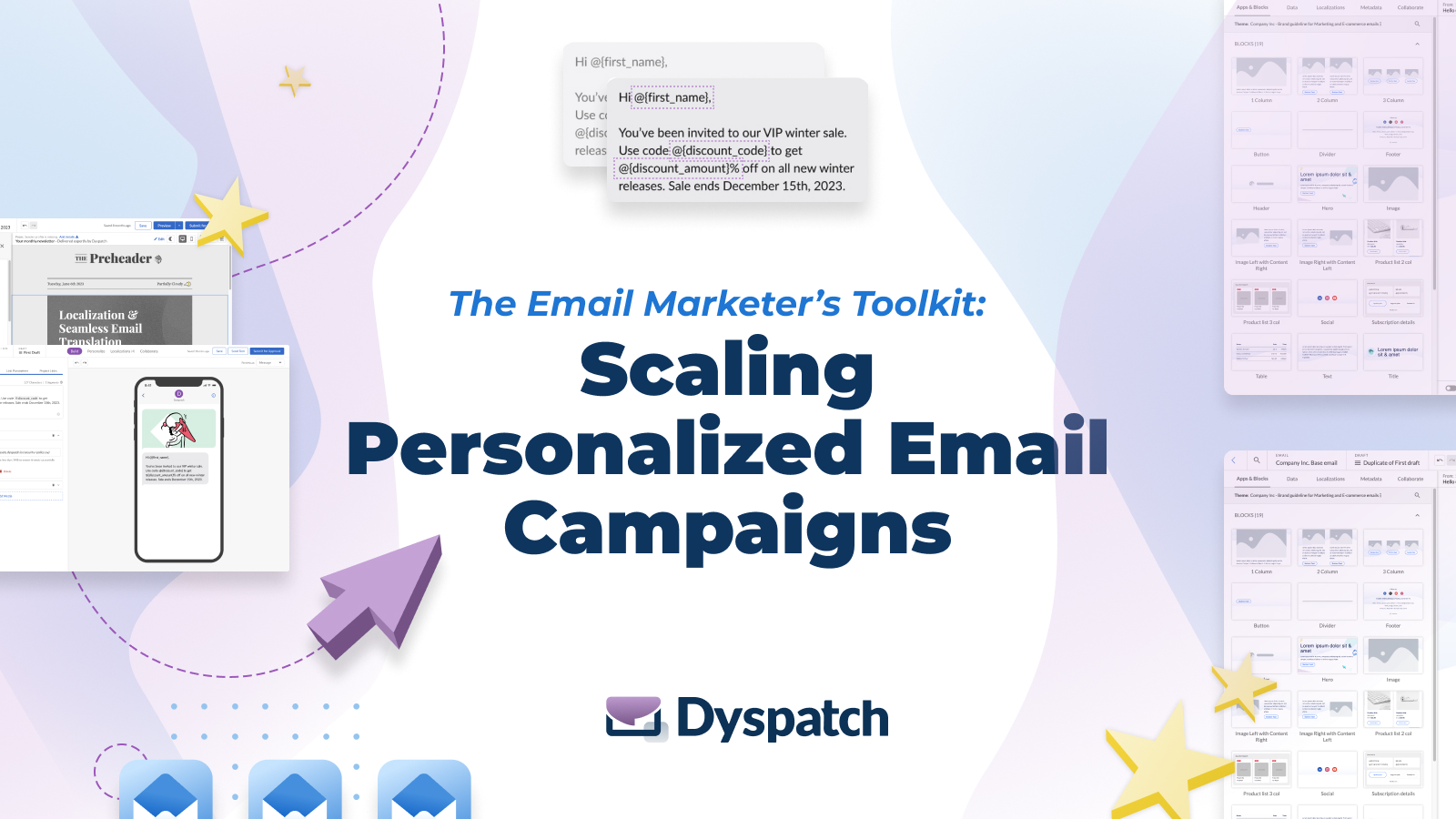 The Email Marketers' Toolkit: Scaling Personalized Email Campaigns